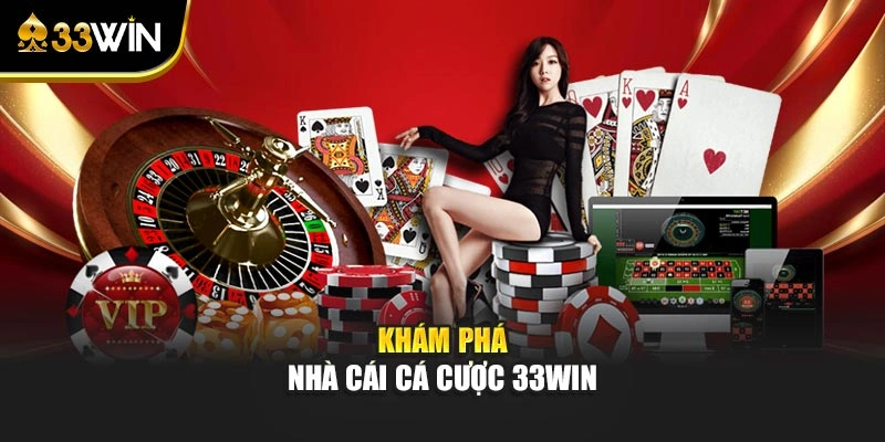 Trang chủ 18 Khám phá nhà cái cá cược 33win